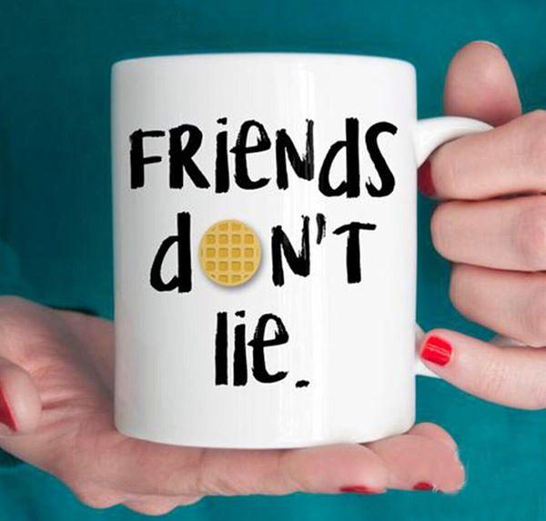 12. Kahve içerken Eleven'ı hatırlayacağınız Friends don't lie baskılı bardak...