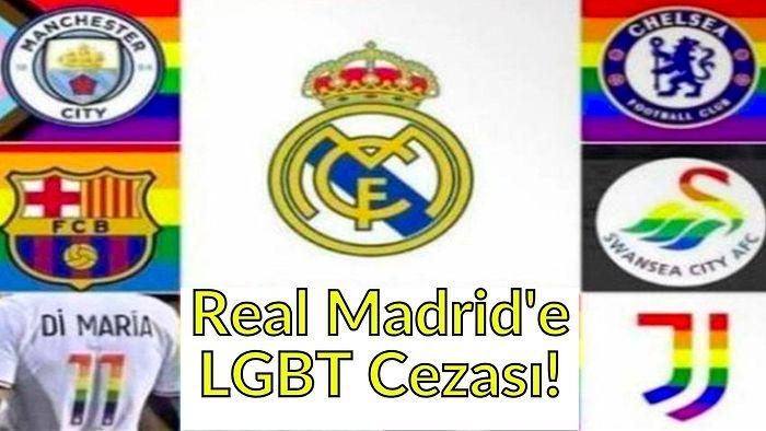İspanyol Devi Real Madrid'e LGBT Cezası: Destek Vermediği İçin UEFA'dan Yaptırım Alabilir!