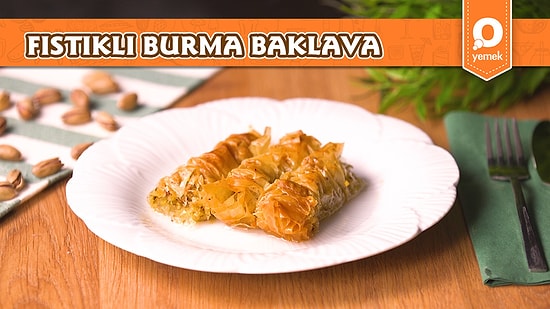 Baklavalık Yufkadan Fıstıklı Burma Baklava Nasıl Yapılır?
