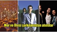 Unutulmaz Şarkılarıyla Adını Türk Müzik Tarihine Yazdıran Mor ve Ötesi Grubundan Aforizma Dolu Sözler