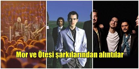 Unutulmaz Şarkılarıyla Adını Türk Müzik Tarihine Yazdıran Mor ve Ötesi Grubundan Aforizma Dolu Sözler
