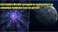 Astrolojik Olarak Merkür Gezegeni Doğum Haritasındaki 12 Evi Nasıl Etkiler?