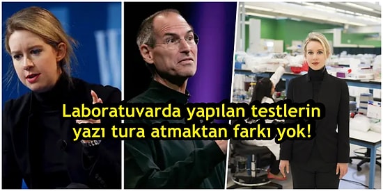 Bir Kan Damlasıyla Binlerce Sonuç Vadetti! Silikon Vadisi’nde Yaşanan 9 Milyar Dolarlık Sahtekârlık: Theranos