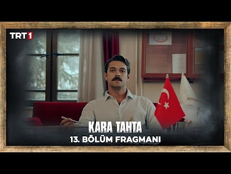 Kara Tahta 13. Bölüm Fragmanı Yayınlandı! İşte Kara Tahta Fragman ve Son Bölüm Özeti