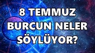 Günlük Burç Yorumuna Göre 8 Temmuz Cuma Günün Nasıl Geçecek?