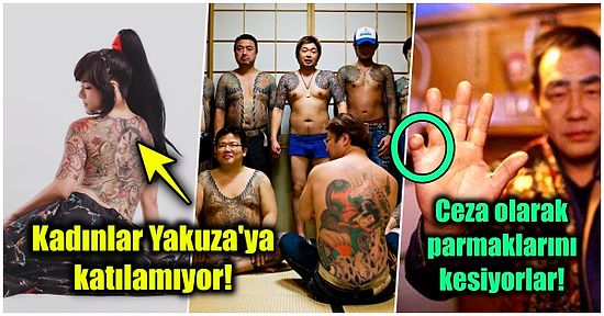 Dünyanın En Büyük Mafyası ile Tanışın: 150 Bin Üyeli Japon Mafyası Yakuza Hakkında 19 İlginç Gerçek