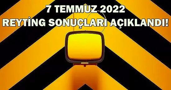 7 Temmuz 2022 Reyting Sonuçları Açıklandı! MasterChef, Seni Kalbime Sakladım, Duy Beni