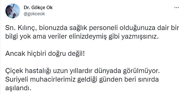 İçişleri Bakanlığı'na bağlı Göç İdaresi Başkanlığı Uyum ve İletişim Genel Müdürü Gökçe Ok ise Kılınç'a sağlıkla ilgisi olmadığını, yayınladığı bilgilerin gerçek dışı olduğunu ve Suriyeli sığınmacıların sınırdan girmeden önce aşılandığını söyledi.