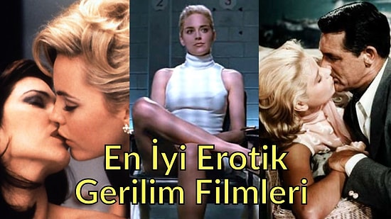 2022 Filmleri de Dahil! Tüm Zamanların En İyi Erotik Gerilim Filmleri Belli Oldu!