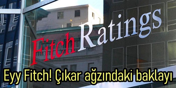 Türkiye'nin Notunu Düşüren Fitch'in Kararının Perde Arkası: Dolar ve Enflasyon İçin Ne Dendi?