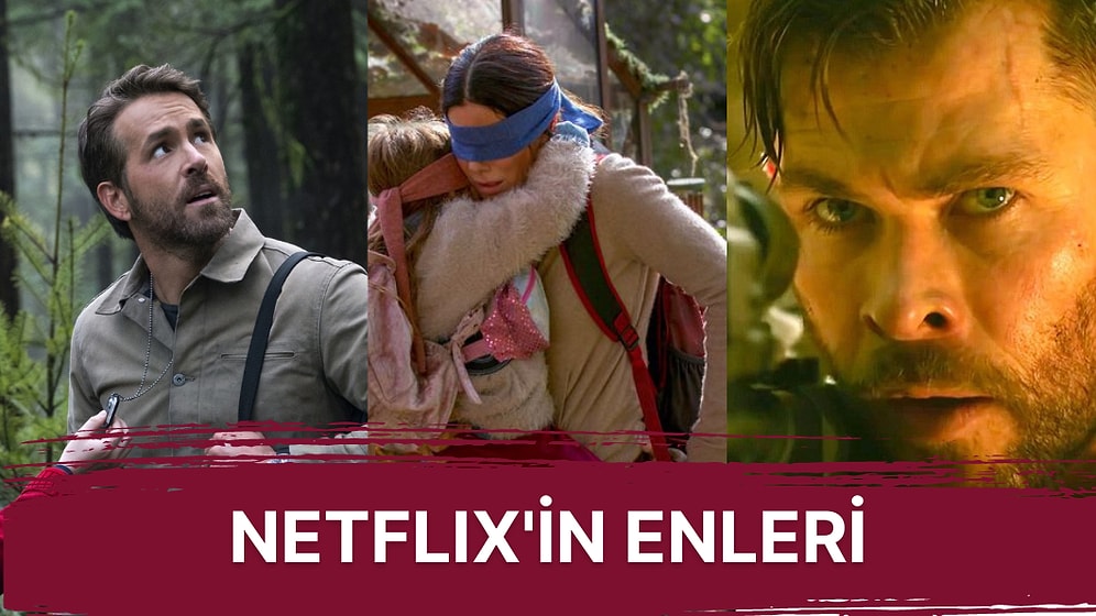 Netflix'in Birbirinden Büyüleyici Filmleri! Şimdiye Kadar En Çok İzlenen Netflix Filmleri