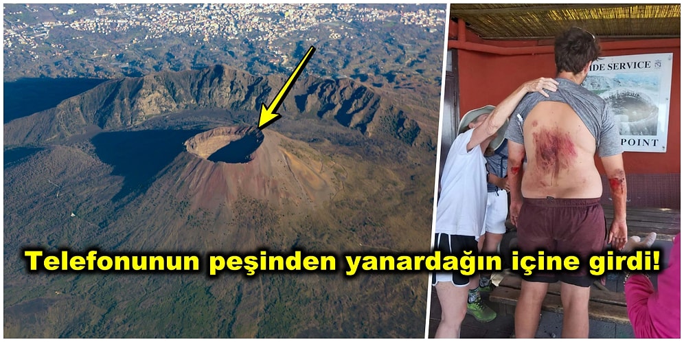 Fotoğraf Çekeyim Derken Canından Oluyordu: Telefonunu Kurtarmak İçin Vezüv Yanardağı'nın İçine Düşen Turist