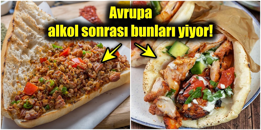 Asın Bayrakları! Avrupa'da İnsanların Alkol Sonrasında Yediği Yemekleri Görünce Çok Şaşıracaksınız