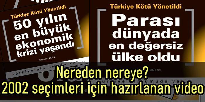 2002 Seçimleri İçin Hazırlanan Video ile 'Nereden Nereye?' Verilerle Türkiye'nin Son 20 Yılı!