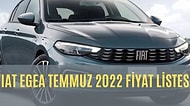 Fiat Egea 2022 Temmuz Fiyat Listesi Zamlı Olarak Yayımlandı