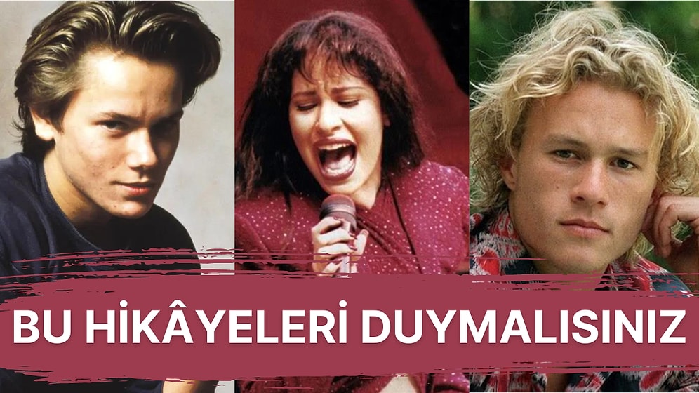 20'li Yaşlarında Hayatlarını Kaybeden Popüler İsimler Hakkında 13 Karanlık Hikaye