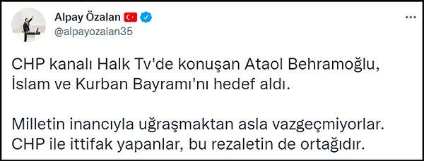 Bu sözler nedeniyle sosyal medyada hedef olan Behramoğlu'na AKP’li Milletvekili Alpay Özalan da tepki göstermişti. 👇