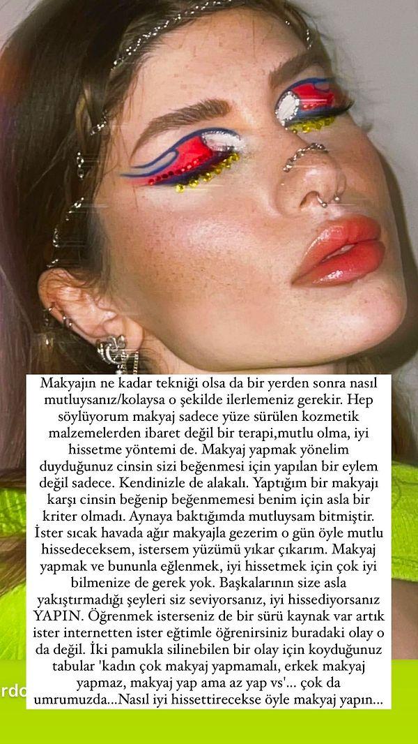 Sosyal medyanın en başarılı makyaj artistlerinden biri olan Şeyda Erdoğan ise istenilen ne varsa özgürce yapılması gerektiğini söyledi.