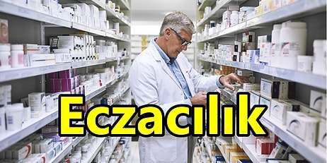 Eczacılığa Dair Merak Edilenler! Nasıl Eczacı Olunur? Ne Kadar Maaş Alır?