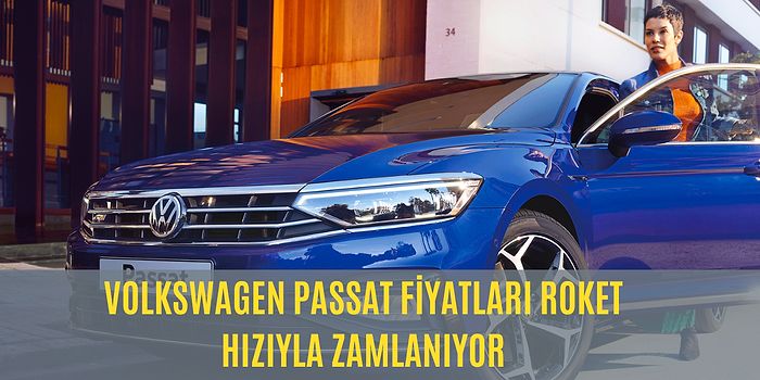 Volkswagen Passat 2022 Temmuz Fiyat Listesi