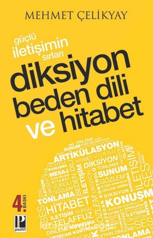 13. Güçlü İletişimin Sırları Diksiyon Beden Dili ve Hitabet - Mehmet Çelikyay