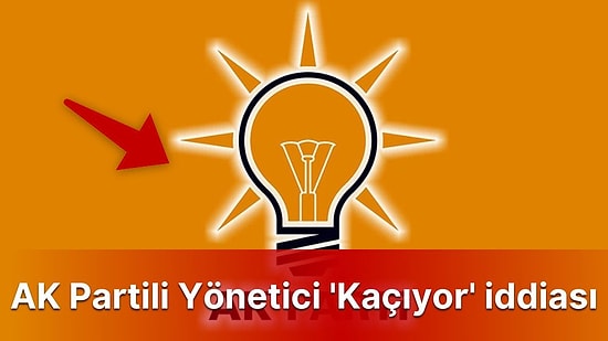 Ankara Kulislerinde "AK Partili Yönetici Gayrimenkullerini Satıp Kaçıyor" İddiası