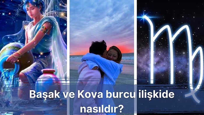 Arkadaşlığın Bir Üstü Sevgililiğin Bir Altı: Başak Burcu ve Kova Burcu İlişkide Uyumlu mudur?