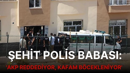 Ceylanpınar'da Polis Oğlunu Kaybeden Baba: 'AKP Reddediyor, Kafam Böcekleniyor'
