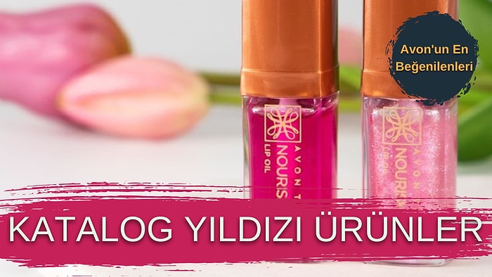 Avon Kataloğundan Yıllara Meydan Okumuş En Sevilen 12 Ürün