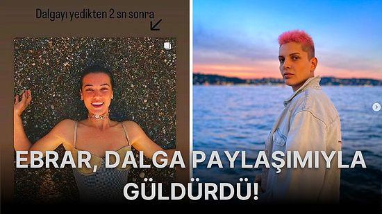 Ebrar Karakurt, Pınar Deniz'i Fena Tiye Aldığı "Dalgayı Yedikten Sonra" Paylaşımıyla Çok Konuşuldu!