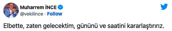 Muharrem İnce Jahrein'in bu çağrısına olumlu yanıt verdi.