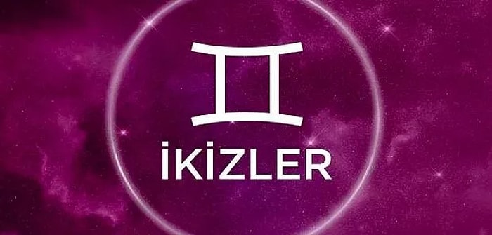 22 Temmuz İkizler Burcu Günlük Burç Yorumu