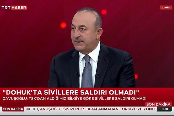 TRT Haber'e konuşan Dışişleri Bakanı Mevlüt Çavuşoğlu ise Türkiye'ye yöneltilen suçlamaları reddetmiş ve "Tükiye'nin hiç bir zaman sivillere yönelik karşı bir saldırı gerçekleştirmediğini tüm dünya bilir" demişti.