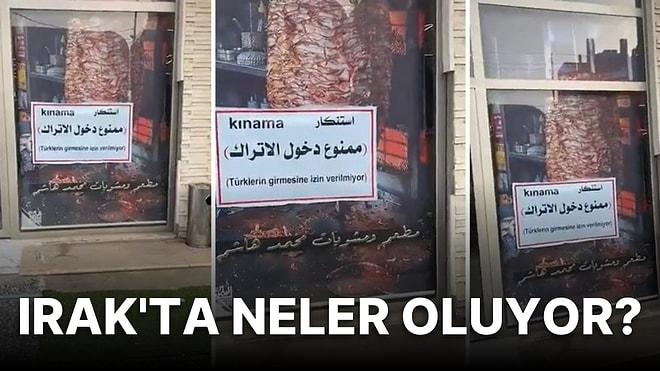 Irak'ta Bir Restoranın Camında 'Türklerin Girmesine İzin Verilmiyor' Yazdığı İddiası