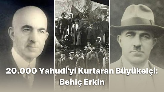 Fransa Büyükelçiliği Sırasında Yaklaşık 20.000 Yahudi'yi Nazi Soykırımından Kurtaran Büyükelçi: Behiç Erkin