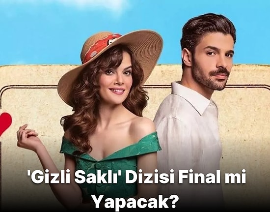 Bir Yaz Dizisi Daha Sonlandırıldı! 'Gizli Saklı' 8. Bölümden Sonra Final Yapacak