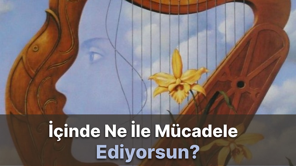 Bu Fotoğrafta Gördüğün İlk Figüre Göre İçinde Ne ile Mücadele Ediyorsun?