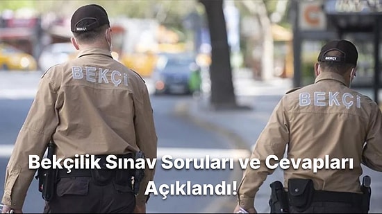 Bekçilik Yazılı Sınav Soruları ve Cevapları Yayınlandı: Sınav Sonuçları Ne Zaman Açıklanacak?