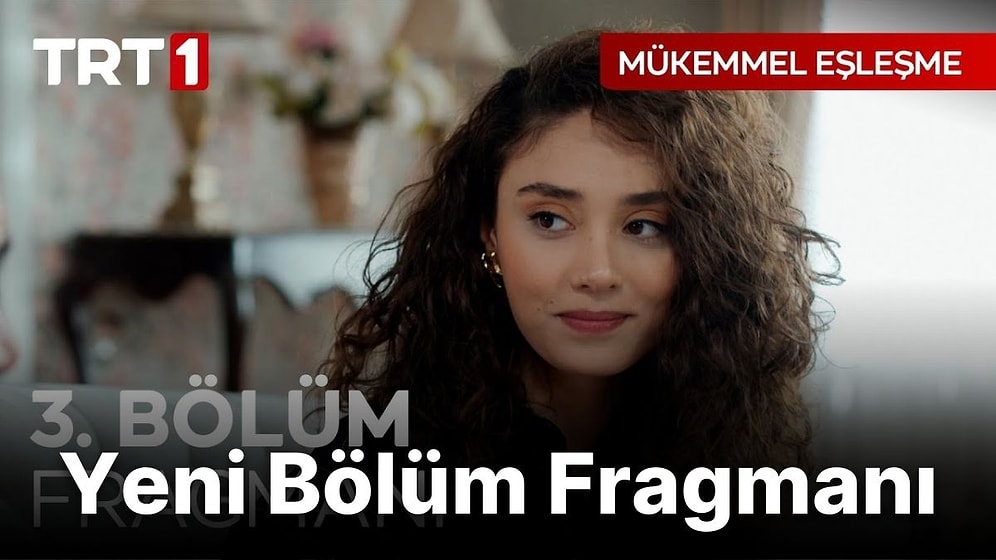 Mükemmel Eşleşme 3. Bölüm Fragmanı Yayınlandı! Mükemmel Eşleşme Yeni Bölüm Fragmanı