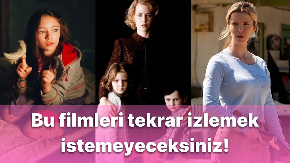 Bir Kez İzledikten Sonra Çok Beğenseniz Bile Cesaret Edip Tekrar İzleyemeyeceğiniz Filmler