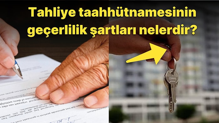 Ferah Altuntaş Yazio: Tahliye Taahhütnamesi Nasıl Hukuken Geçerli Olur?