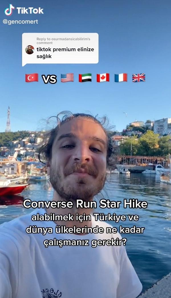TikTok'ta 'gencomert' adlı kullanıcının yaptığı paylaşımla ise Converse alabilmek için ülkelere göre asgari ücretle kaç saat çalışılması gerektiği söylendi.