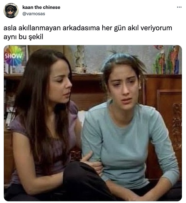 O aklı her gün arkadaştan ben alıyorum. :)