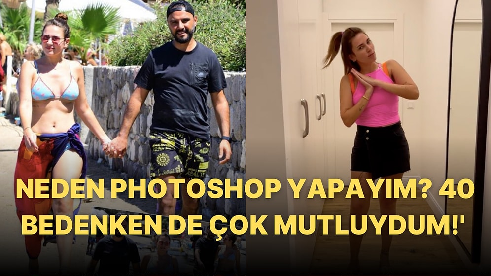Buse Varol Tatil Fotoğraflarına Gelen Photoshop İddialarına Videolu Yanıt Verdi: '40 Bedenken de Mutluydum'