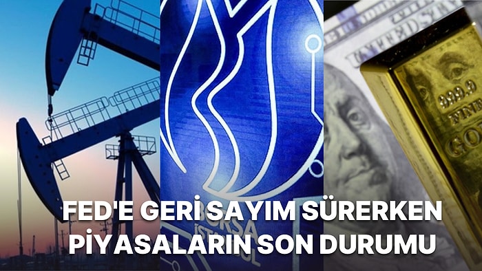 Borsada Bilançolar Hızlanıyor, Dolar ve Altın Fed'i Beklerken Durgunluk Endişeleri Sürüyor