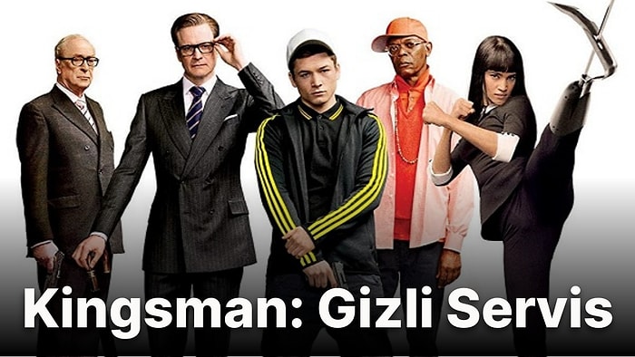 Kingsman: Gizli Servis Filmi Konusu Nedir? Kingsman: Gizli Servis Oyuncuları Kimlerdir?