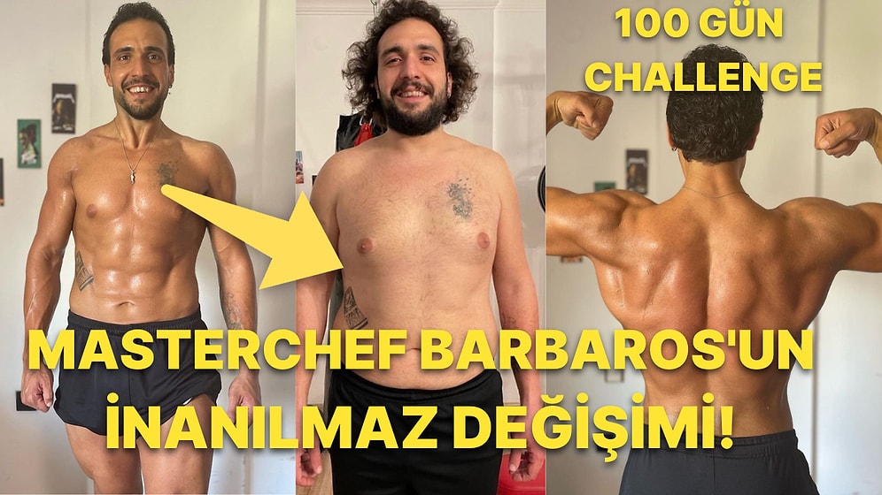 100 Günde Bambaşka Biri Olan Eski MasterChef Yarışmacısı Barbaros Yoloğlu'nun Son Hali Hepinizi Şaşırtacak!