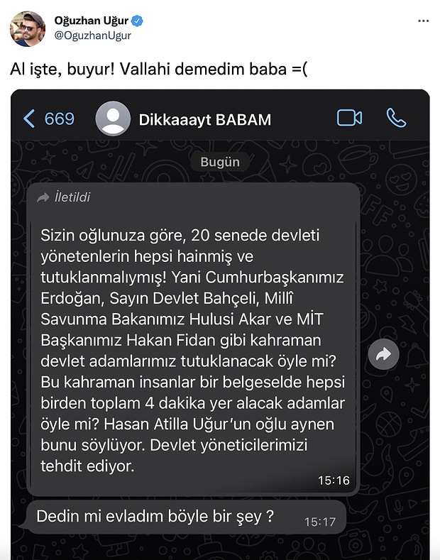 Ayrıca Uğur, babası Hasan Atilla Uğur'dan gelen mesajı da yayınladı.