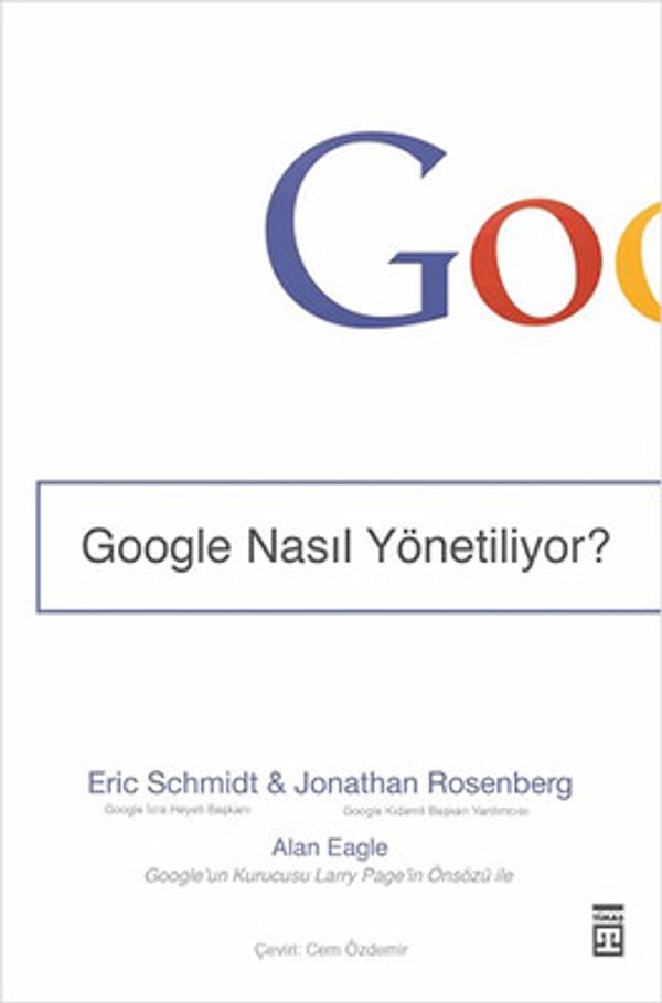 8. Google Nasıl Yönetiliyor? – Jonathan Rosenberg ve Eric Schmidt