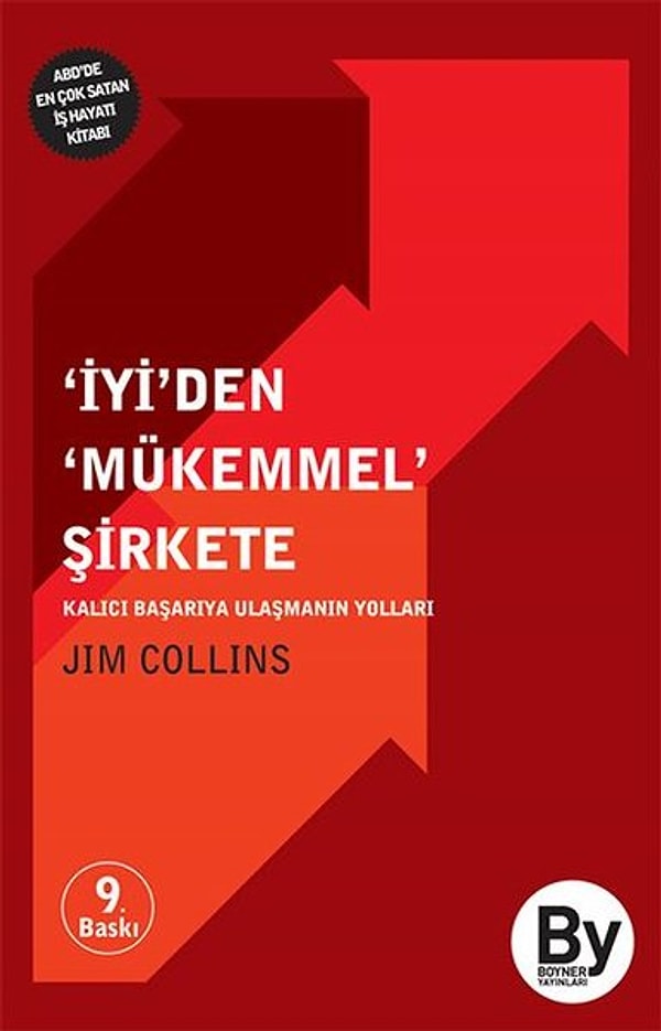 13. İyi’den Mükkemmel Şirkete, Kalıcı Başarıya Ulaşmanın Yolları – Jim Collins